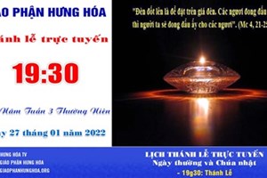 GP.Hưng Hóa - Trực tuyến Thánh lễ thứ Năm tuần III Thường niên - Ngày 27.01.2022