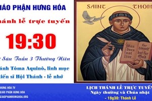 GP.Hưng Hóa - Trực tuyến Thánh lễ thứ Sáu tuần III Thường niên -  Thánh Tôma Aquinô, linh mục, tiến sĩ Hội Thánh - Lễ nhớ