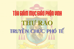 GP.Vinh - TGM Giáo phận Vinh: Thư rao Truyền chức Phó tế