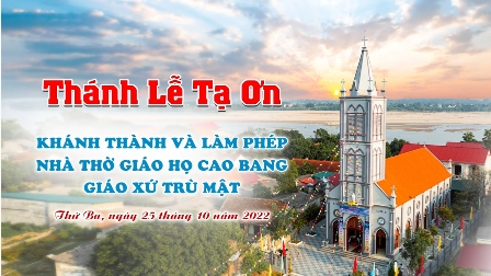 GP.Hưng Hóa - Thánh lễ tạ ơn khánh thành và làm phép nhà thờ giáo họ Cao Bang