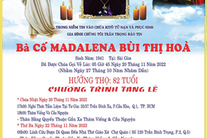 TGP.Sài Gòn - Cáo phó: bà cố Madalena - thân mẫu của Lm. Gabriel Trịnh Công Chánh - qua đời ngày 20-11-2022; An táng 24-11-2022