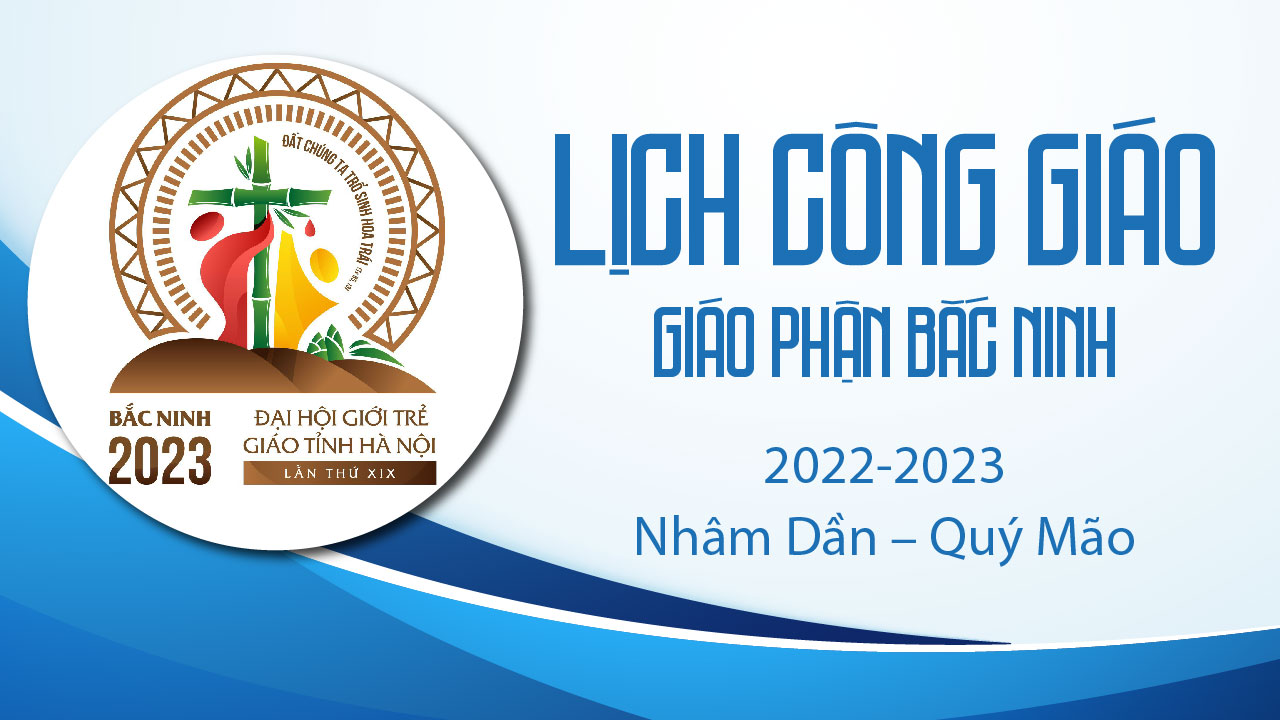 GP.Bắc Ninh - Lịch Phụng Vụ Công Giáo 2022-2023