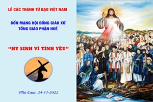 TGP.Huế - Lễ Các Thánh Tử Đạo Việt Nam – Ngày Họp Mặt Mừng Bổn Mạng HĐGX TGP Huế
