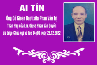 TGP.Huế - Ai tín về Thân Phụ của Lm. Giuse Phan Văn Quyền vừa qua đời