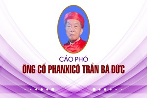 GP.Bắc Ninh - Cáo phó Ông cố Phanxicô Trần Bá Đức, thân phụ Dì Maria Trần Thị Thu Hương