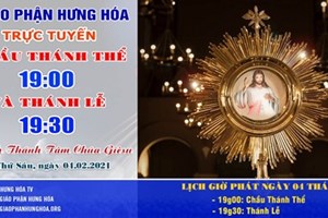 GP.Hưng Hóa - Trực Tuyến: Chầu Thánh Thể - Thánh Lễ Kính Lòng Chúa Thương Xót - Thứ Sáu Đầu Tháng - Ngày 04.02.2022