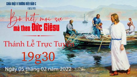 GP.Hưng Hóa - Trực tuyến Thánh lễ Chúa nhật V Thường niên C - Thứ Bảy, ngày 05.02.2022