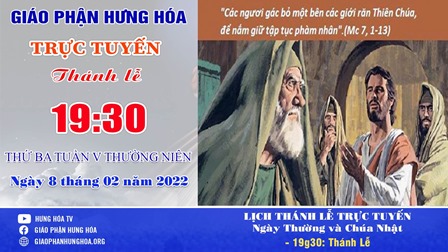 GP.Hưng Hóa - Trực tuyến Thánh lễ thứ Ba tuần V Thường niên - Ngày 08.02.2022