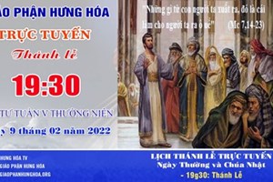 GP.Hưng Hóa - Trực tuyến Thánh lễ thứ Tư tuần V Thường niên - Ngày 09.02.2022