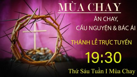 GP.Hưng Hóa - Trực tuyến Thánh lễ thứ Sáu tuần I Mùa Chay - Ngày 11.03.2022