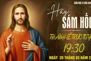 GP.Hưng Hóa - Trực tuyến Thánh lễ Chúa nhật tuần III Mùa Chay - Ngày 20.03.2022