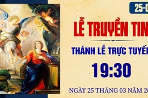 GP.Hưng Hóa - Thánh lễ trực tuyến - Lễ Truyền Tin - Thứ Sáu, ngày 25.03.2022