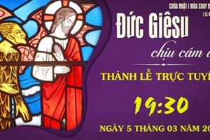 GP.Hưng Hóa - Trực tuyến Thánh lễ Chúa nhật I Mùa Chay - Thứ Bảy, ngày 05.03.2022