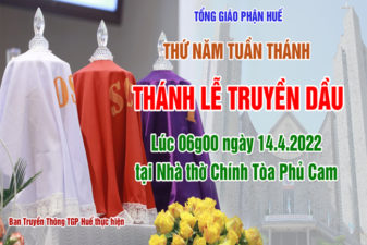 TGP.Huế - Trực tiếp: Thánh Lễ Truyền Dầu 2022 tại TGP Huế