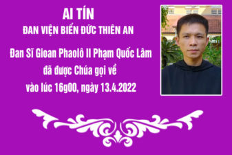 TGP.Huế - Ai tín của Đan Viện Biển Đức Thiên An: Đan Sĩ Gioan Phaolô II Phạm Quốc Lâm