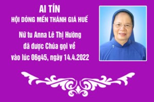 TGP.Huế - Ai tín của Hội Dòng Mến Thánh Giá Huế: Nữ tu Anna Lê Thị Hường
