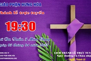 GP.Hưng Hóa - Trực tuyến Thánh lễ thứ Ba tuần V Mùa Chay - Ngày 05.04.2022