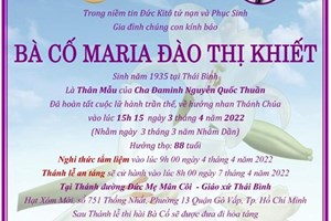 TGP.Sài Gòn - Cáo phó: bà cố Maria - thân mẫu Lm. Đaminh Nguyễn Quốc Thuần - qua đời ngày 3-4-2022