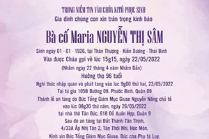 TGP.Sài Gòn - Cáo phó: bà cố Maria - thân mẫu của Lm. Gioan Lê Quang Việt - qua đời ngày 22-5-2022; An táng 26-5-2022