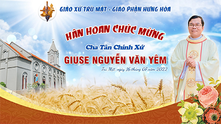 GP.Hưng Hóa - Giáo xứ Trù Mật đón chào cha tân quản xứ Giuse Nguyễn Văn Yêm, ngày 16.07.2022