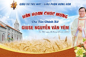 GP.Hưng Hóa - Giáo xứ Trù Mật đón chào cha tân quản xứ Giuse Nguyễn Văn Yêm, ngày 16.07.2022