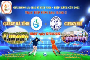 TGP.Huế - Trực tiếp: Trận bóng đá: Clergy Hà Tĩnh – Clergy Huế | Cúp Hiệp Hành 2022 | 16g30 ngày 17.08.2022