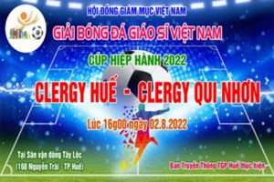 TGP.Huế - Trực tiếp: Trận bóng đá: Clergy Huế – Clergy Qui Nhơn – Cúp Hiệp Hành 2022