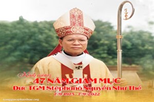 TGP.Huế - Kính mừng 47 năm Giám Mục của Đức TGM Stêphanô Nguyễn Như Thể