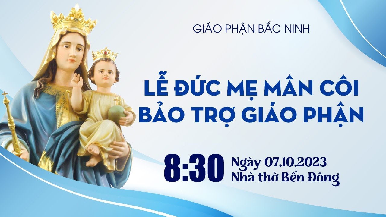 GP.Bắc Ninh - Trực tiếp: Lễ Đức Mẹ Mân Côi – Bổn mạng Giáo phận 2023