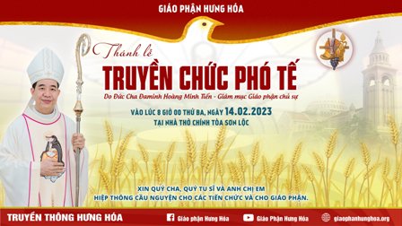 GP.Hưng Hóa - Giáo phận  trực tuyến THÁNH LỄ TRUYỀN CHỨC PHÓ TẾ tại nhà thờ Chính tòa Sơn Lộc 14.02.2023