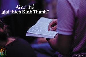 Ai có quyền giải thích Kinh Thánh?