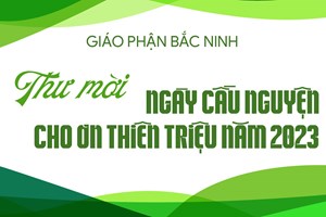 GP.Bắc Ninh - Thư Mời: Ngày Cầu Nguyện Cho Ơn Thiên Triệu Năm 2023