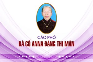 GP.Bắc Ninh - Cáo phó Bà cố Anna Đặng Thị Mẫn, thân mẫu cha Đaminh Công