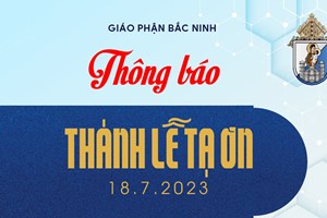 GP.Bắc Ninh - Thông báo: Lễ tạ ơn ngày 18/7/2023