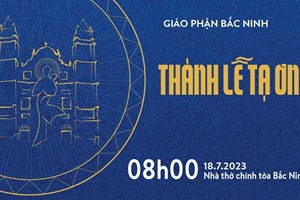 GP.Bắc Ninh - Trực tiếp Thánh lễ tạ ơn 18.7.2023