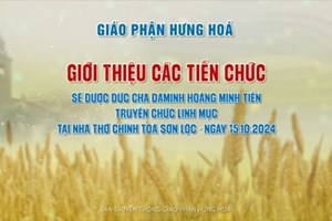 GP.Hưng Hóa - Giới thiệu các tiến chức sẽ được lãnh nhận tác vụ Linh mục ngày 15.10.2024