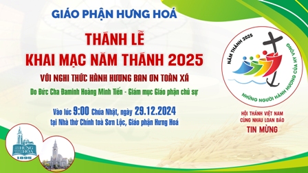 GP.Hưng Hóa - Giáo phận  Truyền hình trực tuyến Thánh lễ khai mạc Năm Thánh 2025 ngày 29/12/2024