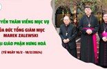 GP.Hưng Hóa - Những khoảnh khắc đẹp trong chuyến thăm mục vụ của Đức Tổng Giám mục Marek Zalewski tại Giáo phận 