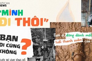 Vatican News Tiếng Việt khởi động dự án “Mình Đi Thôi - Người trẻ làm tông đồ”