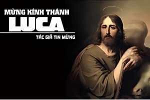 Ngày 18/10: Thánh Luca, tác giả Tin mừng - Bài sai cho các môn đệ (Lc 10,1-9)