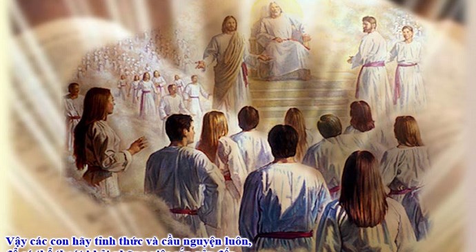 Thứ Bảy tuần 34 Thường niên năm I - Cầu nguyện liên (Lc 21,34-36)