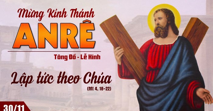 Ngày 30/11: Thánh Anrê, Tông đồ - Anh hãy theo tôi (Mt 4,18-22)