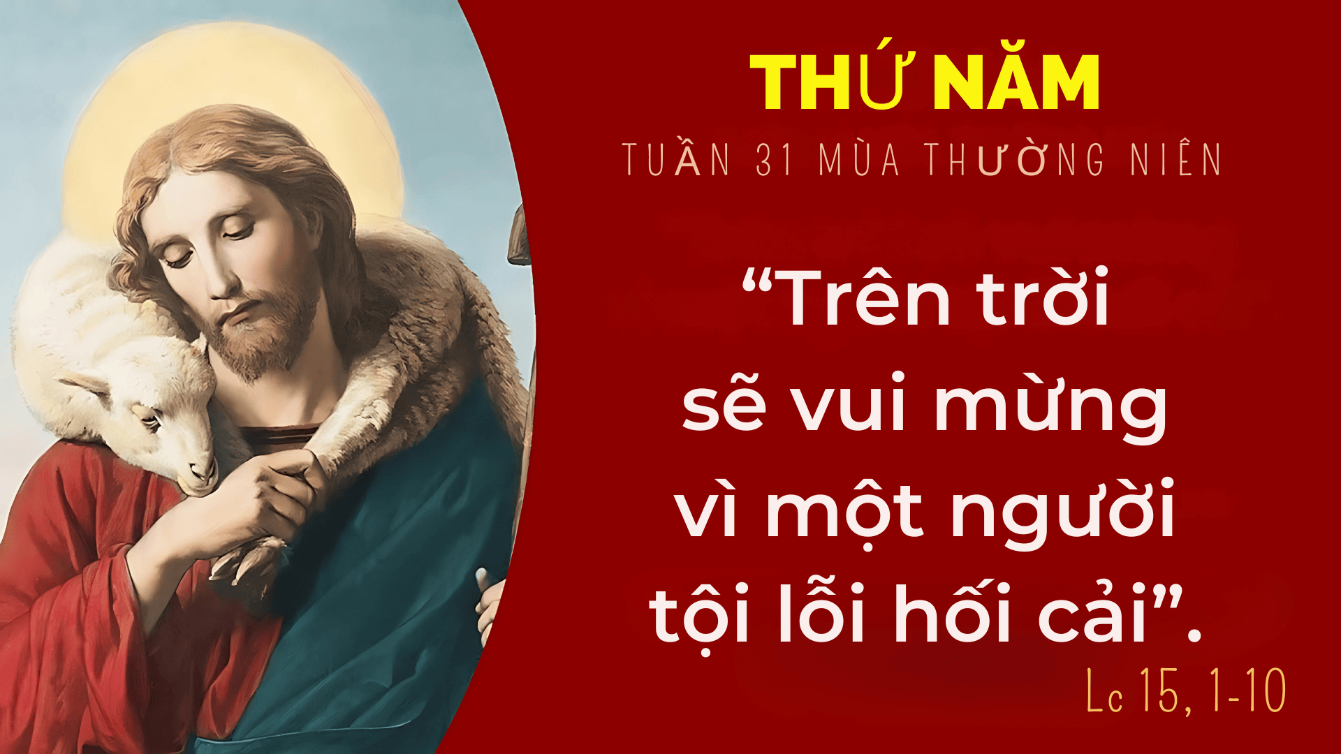 Thứ Năm tuần 31 Thường niên năm I - Thiên Chúa giàu lòng thương xót (Lc 15,1-10)