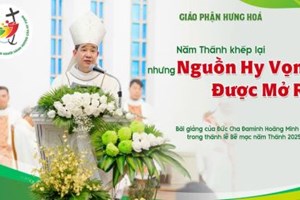 GP.Hưng Hóa - Năm Thánh khép lại nhưng Nguồn Hy Vọng Được Mở Ra