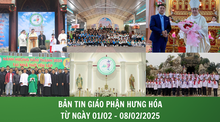 GP.Hưng Hóa - Bản tin Giáo phận  Từ ngày 01/02 - 08/02/2025