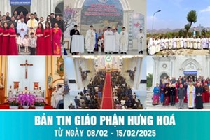 GP.Hưng Hóa - Bản tin Giáo phận  Từ ngày 08/02 - 15/02/2025