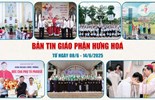 GP.Hưng Hóa - Bản tin Giáo phận  Từ ngày 08/6 - 14/6/2025