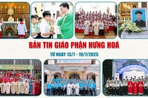 GP.Hưng Hóa - Bản tin Giáo phận  Từ ngày 13/7 - 19/7/2025
