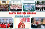 GP.Hưng Hóa - Bản tin Giáo phận  Từ ngày 29/6 - 05/7/2025