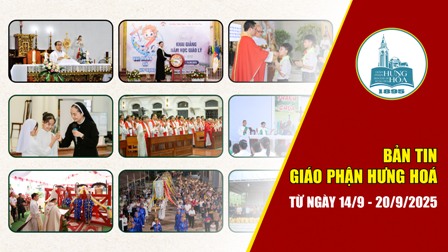 GP.Hưng Hóa - Bản tin giáo phận Hưng Hoá | Từ ngày 14/9 - 20/9/2025